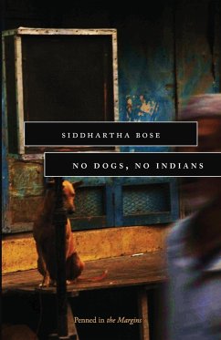 No Dogs No Indians - Bose, Siddhartha