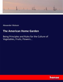 The American Home Garden - Watson, Alexander