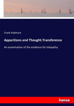 Apparitions and Thought-Transference - Podmore, Frank