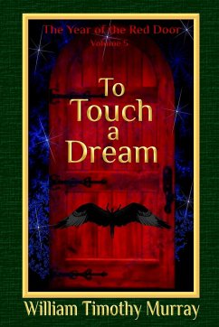 To Touch a Dream: Volume 5 of The Year of the Red Door