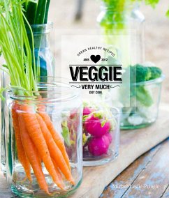 Veggie Very Much: Urban Health Recipes - Leslie-Pringle, Mirjam