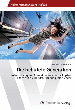 Die behütete Generation - Hofmann, Franziska L.