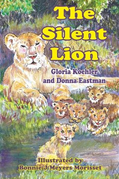 The Silent Lion - Eastman, Donna; Koehler, Gloria