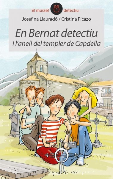 En Bernat detectiu i l'anell del templer de Capdella En Bernat detectiu i l'anell del templer de Capdella
