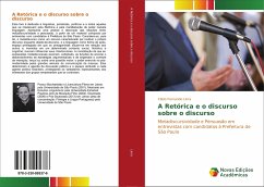 A Retórica e o discurso sobre o discurso - Lima, Fábio Fernando