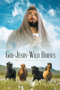 GOD-JESUS-WILD HORSES - Johnson, Michael Lee