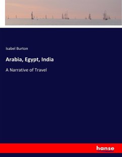 Arabia, Egypt, India - Burton, Isabel