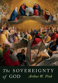 The Sovereignty of God - Pink, Arthur W.