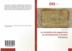 La mutation du paganisme au christianisme à travers l'Octavius - Denel, Jean-Luc