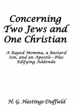 Concerning Two Jews and One Christian - Hastings-Duffield, H. G.