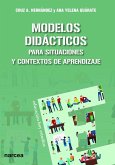 Modelos didácticos : para situaciones y contextos de aprendizaje