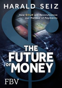 The Future of Money - Seiz, Harald