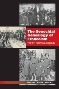 Genocidal Genealogy of Francoism - Miguez Macho, Antonio