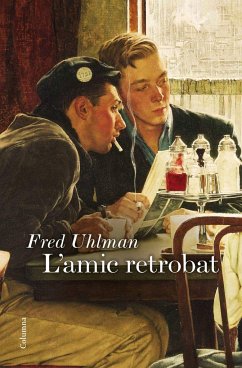 L'amic retrobat - Uhlman, Fred