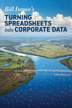 Turning Spreadsheets into Corporate Data - Inmon, Bill