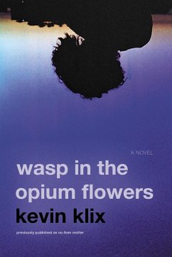 Wasp in the Opium Flowers - Klix, Kevin