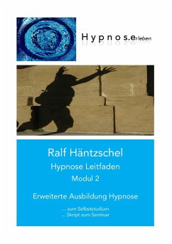 Hypnose Leitfaden Modul 2 - Häntzschel, Ralf