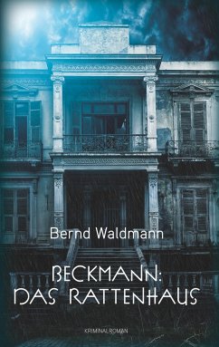 Beckmann: Das Rattenhaus - Waldmann, Bernd