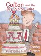 Colton and the Big White Cake - Bild 1