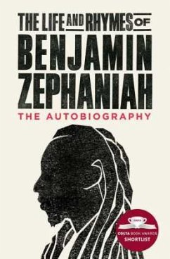 The Life and Rhymes of Benjamin Zephaniah - Zephaniah, Benjamin