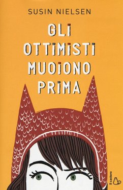 Cover Gli ottimisti muoiono prima