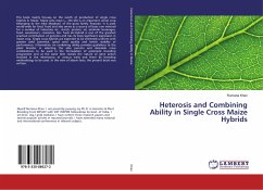 Heterosis and Combining Ability in Single Cross Maize Hybrids - Khan, Rumana