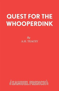 Quest for the Whooperdink - Teacey, A H