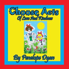 Choose Acts Of Love And Kindness - Dyan, Penelope