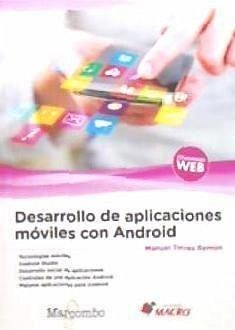 Desarrollo de aplicaciones móviles con Android - Torres Remon, Manuel