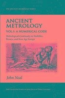 Ancient Metrology, Vol I - Neal, John