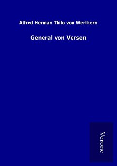 General von Versen - Werthern, Alfred Herman Thilo von