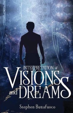 Interpretation of Visions and Dreams - Buttafucco, Stephen