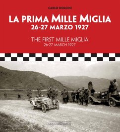 The First Mille Miglia / La Prima Mille Miglia - Dolcini, Carlo