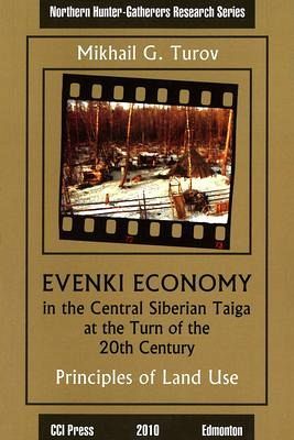 Evenki Economy in the Central Siberian Taiga at the Turn of the 20th Century Evenki Economy in the Central Siberian Taiga at the Turn of the 20th Century