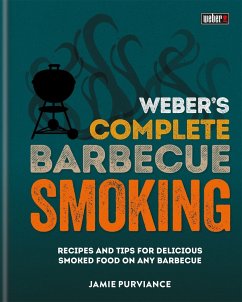 Weber's Complete BBQ Smoking - Purviance, Jamie