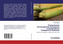 Uprawlenie potencialom kukuruzy w predgor'qh Sewernogo Kawkaza - Adin'yaev, Jemanuil;Adaev, Nurbek