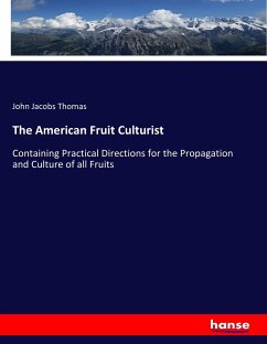 The American Fruit Culturist - Thomas, John Jacobs