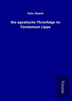 Die agnatische Thronfolge im Fürstentum Lippe