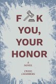 Fuck You, Your Honor