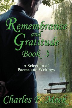 Remembrance and Gratitude Book 3 - Meek, Charles F.