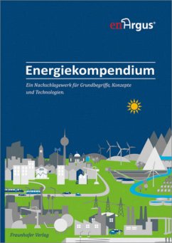 Energiekompendium. - Arens, Marlene; Aydemir, Ali; Berghäuser, Hendrik; Berthold, Sascha