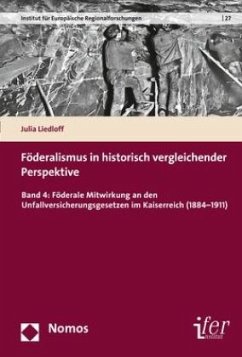 Föderalismus in historisch vergleichender Perspektive - Liedloff, Julia