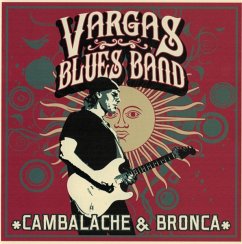 Cambalache & Bronca - Vargas Blues Band