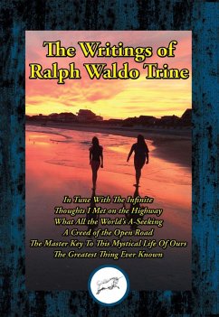 Writings of Ralph Waldo Trine (eBook, ePUB) - Trine, Ralph Waldo