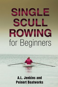 Single Scull Rowing for Beginners - Jenkins, Al