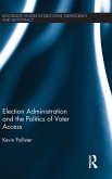 Election Administration and the Politics of Voter Access Election Administration and the Politics of Voter Access