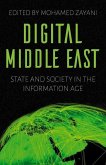 Digital Middle East: State and Society in the Information Age