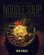 Noodle Soup: Recipes, Techniques,... - Bild 1
