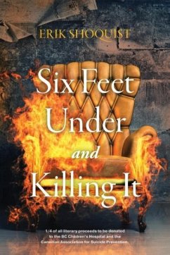 Six Feet Under and Killing It - Shoquist, Erik