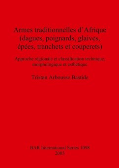Cover Armes traditionnelles d'Afrique (dagues, poignards, glaives, épées, tranchets et couperets)